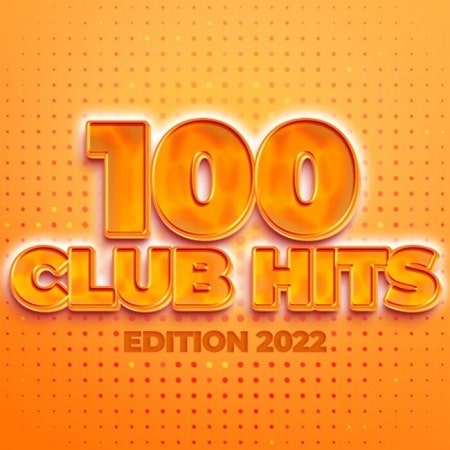 100 Club Hits - Edition (2022) MP3